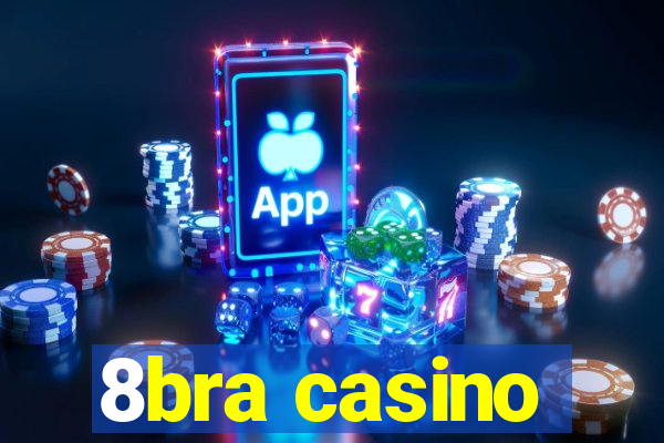 8bra casino